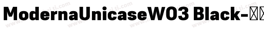 ModernaUnicaseW03 Black字体转换